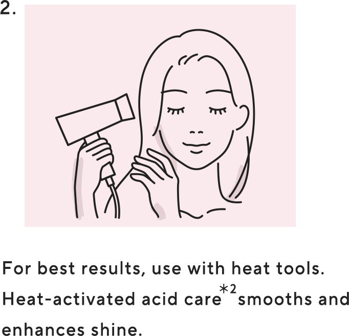 Apply an appropriate amount evenly to the hair. Can be used on both wet and dry hair.